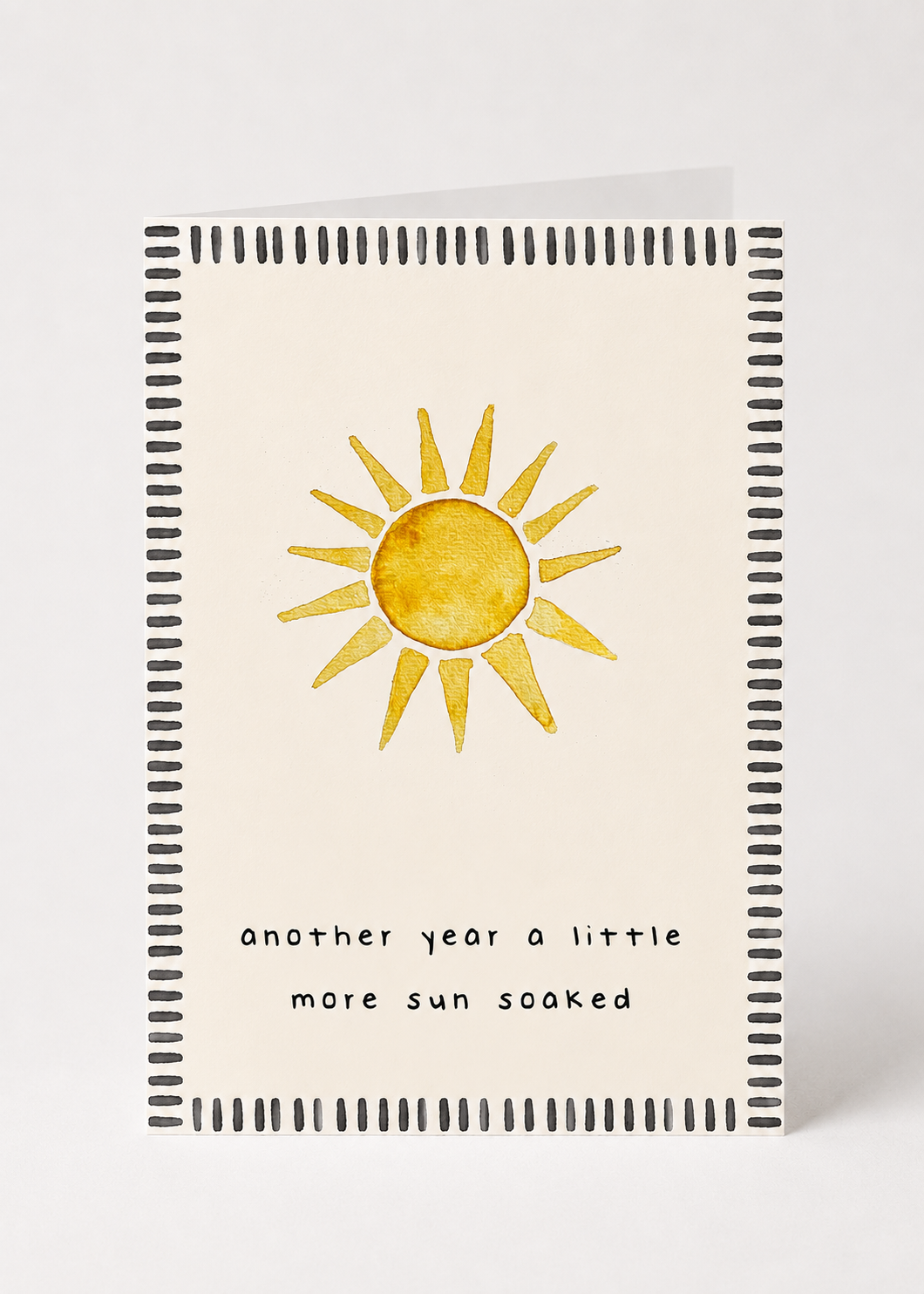 Greeting Card - Another year a little more Sun Soaked