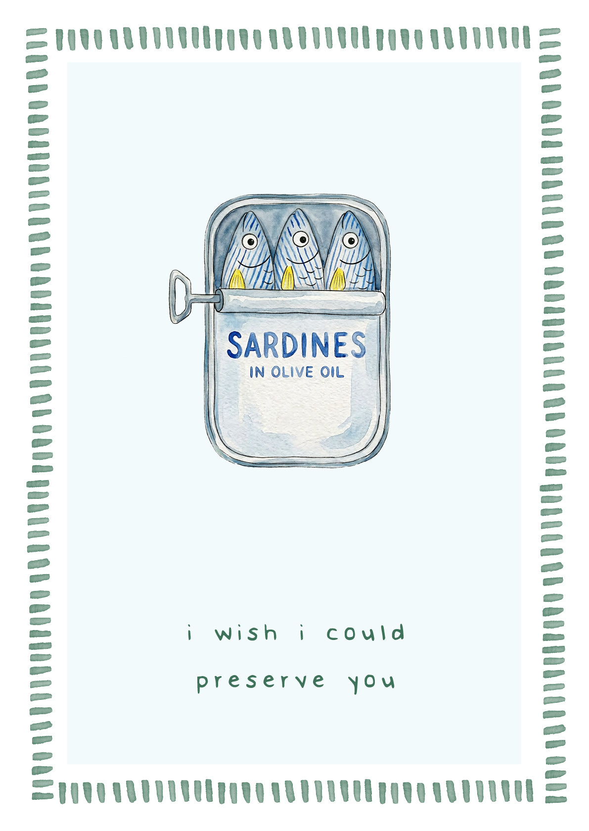 Greeting Card - Wish I Could Preserve You